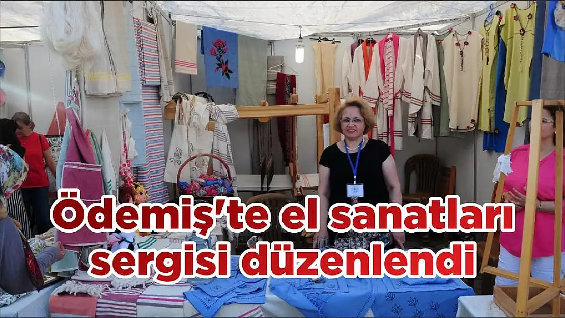 Ödemiş’te el sanatları sergisi düzenlendi