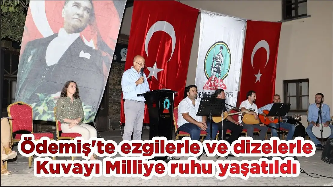 Ödemiş'te ezgilerle ve dizelerle Kuvayı Milliye ruhu yaşatıldı