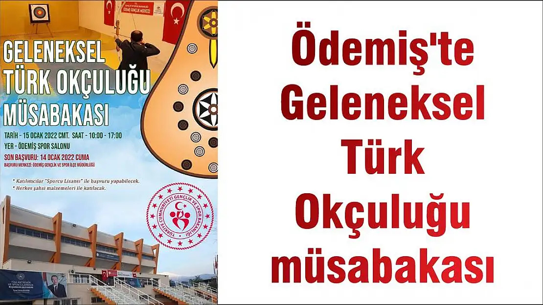 Ödemiş'te Geleneksel Türk Okçuluğu müsabakası