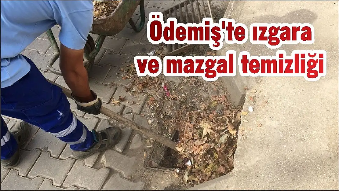 Ödemiş'te ızgara ve mazgal temizliği