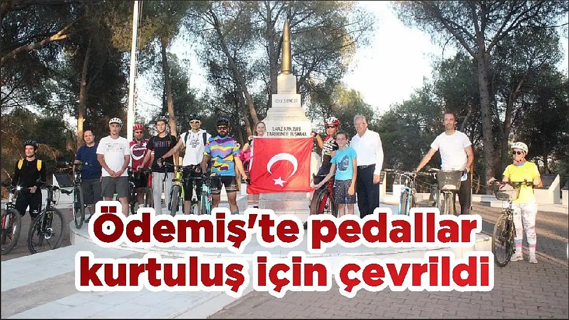 Ödemiş’te pedallar kurtuluş için çevrildi