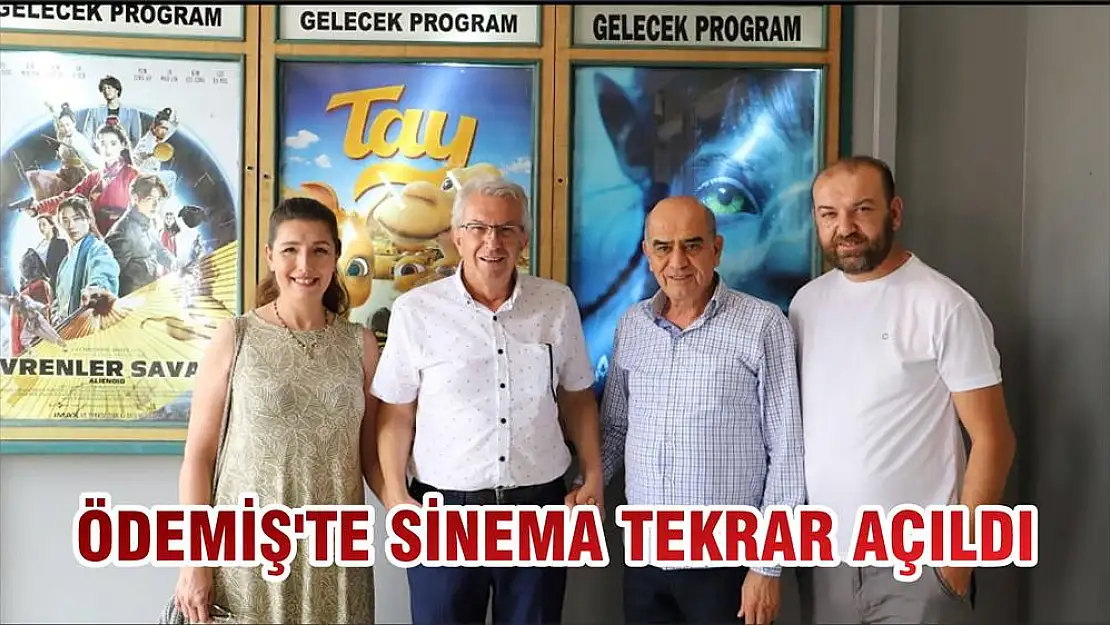 ÖDEMİŞ'TE SİNEMA TEKRAR AÇILDI