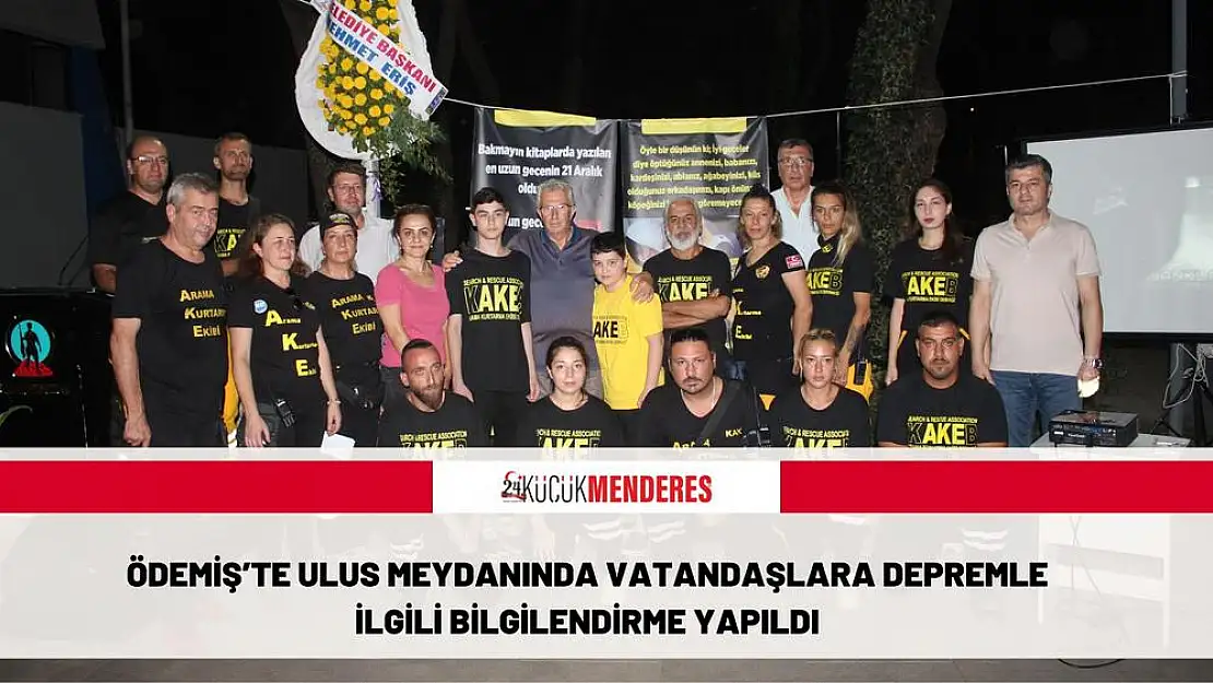 ÖDEMİŞ'TE ULUS MEYDANINDA VATANDAŞLARA DEPREMLE İLGİLİ BİLGİLENDİRME YAPILDI