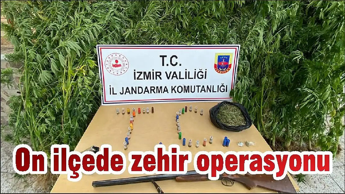 On ilçede zehir operasyonu