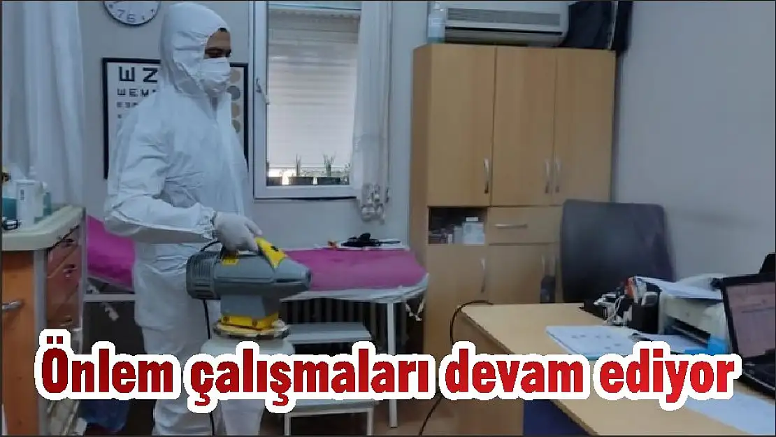 Önlem çalışmaları devam ediyor