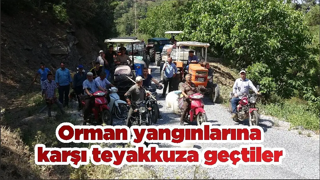 Orman yangınlarına karşı teyakkuza geçtiler