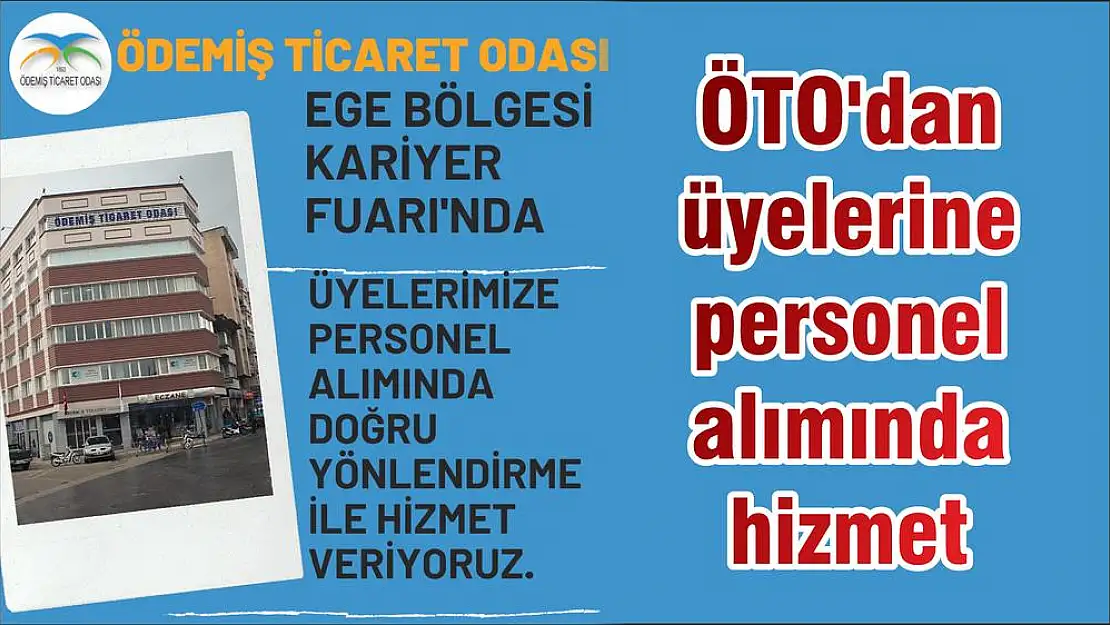 ÖTO'dan üyelerine personel alımında hizmet