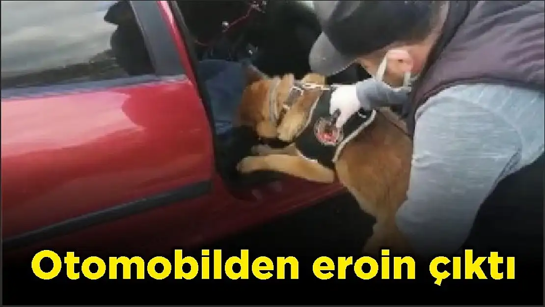 Otomobilden eroin çıktı