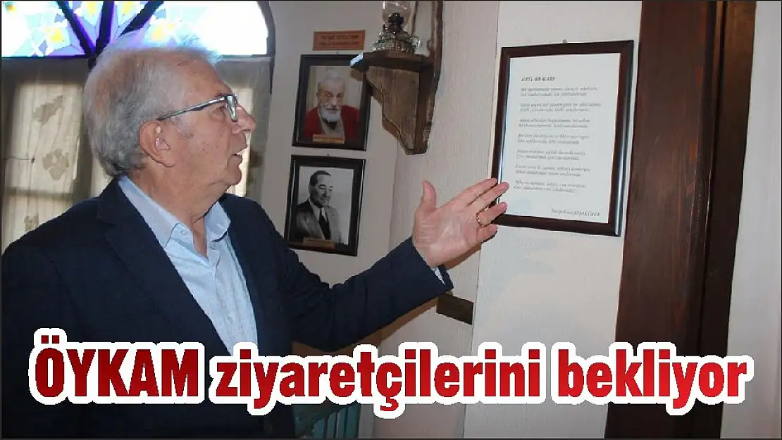 ÖYKAM ziyaretçilerini bekliyor