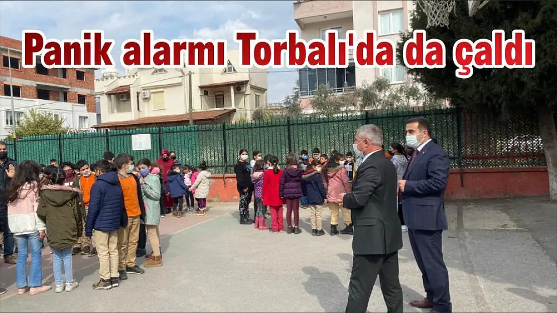 Panik alarmı Torbalı'da da çaldı