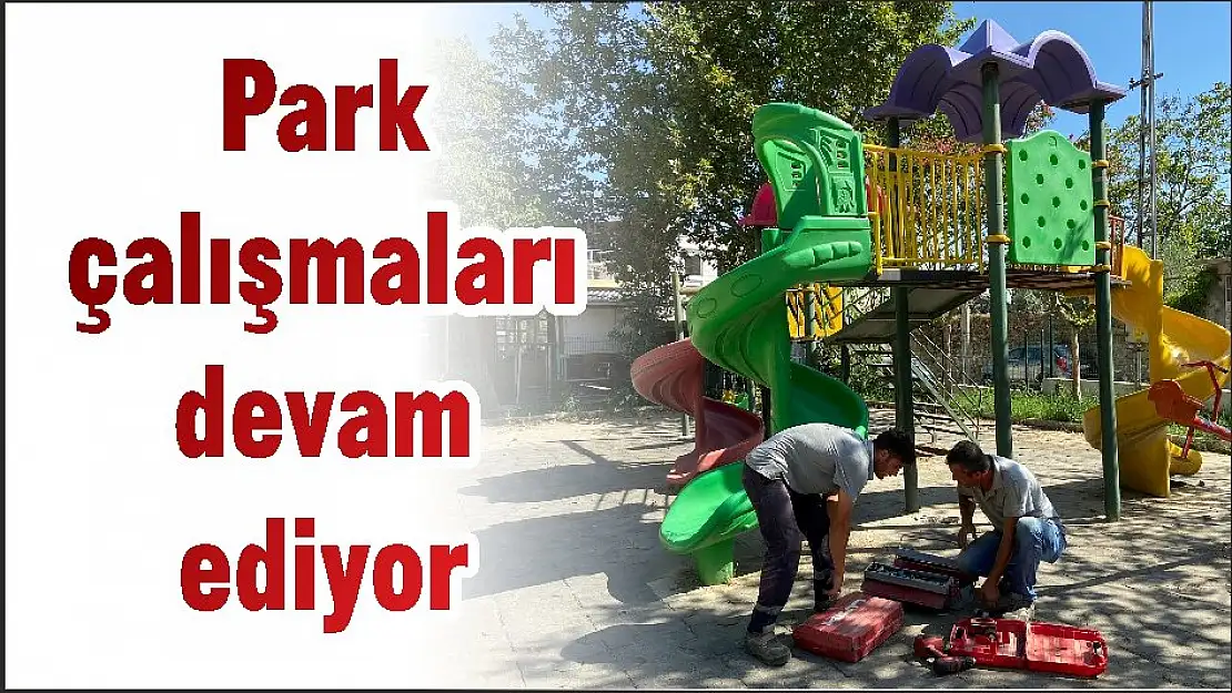 Park çalışmaları devam ediyor