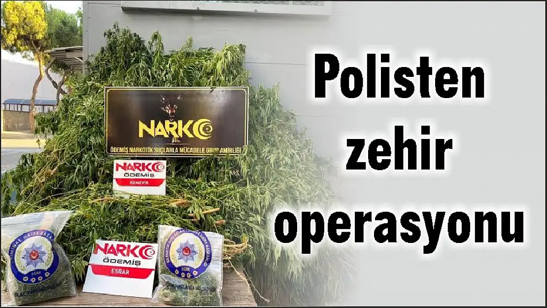 Polisten zehir operasyonu