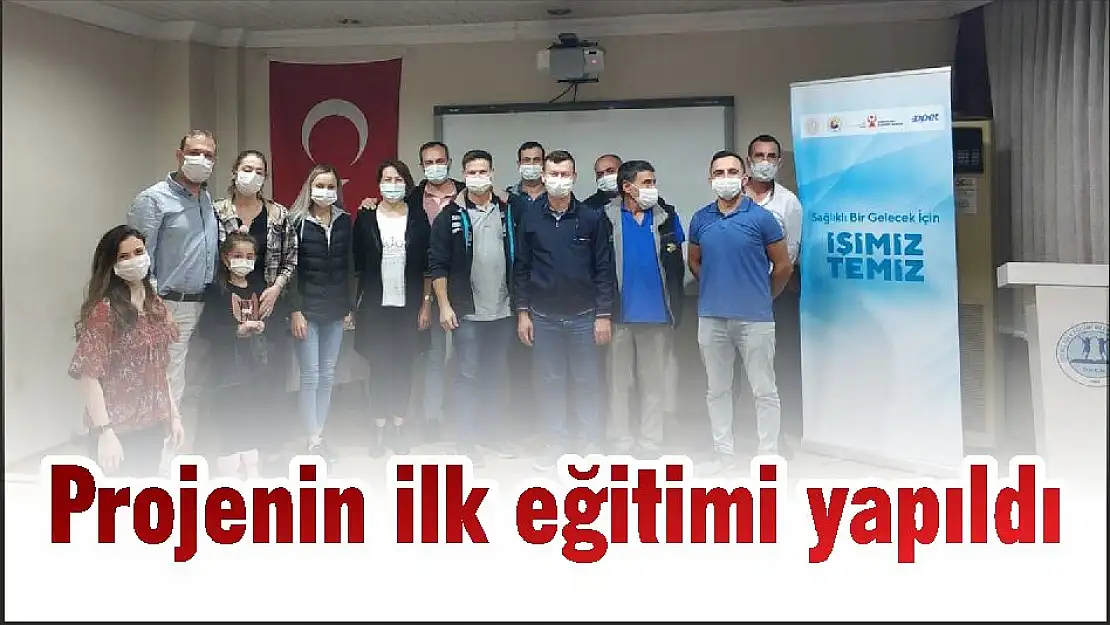 Projenin ilk eğitimi yapıldı