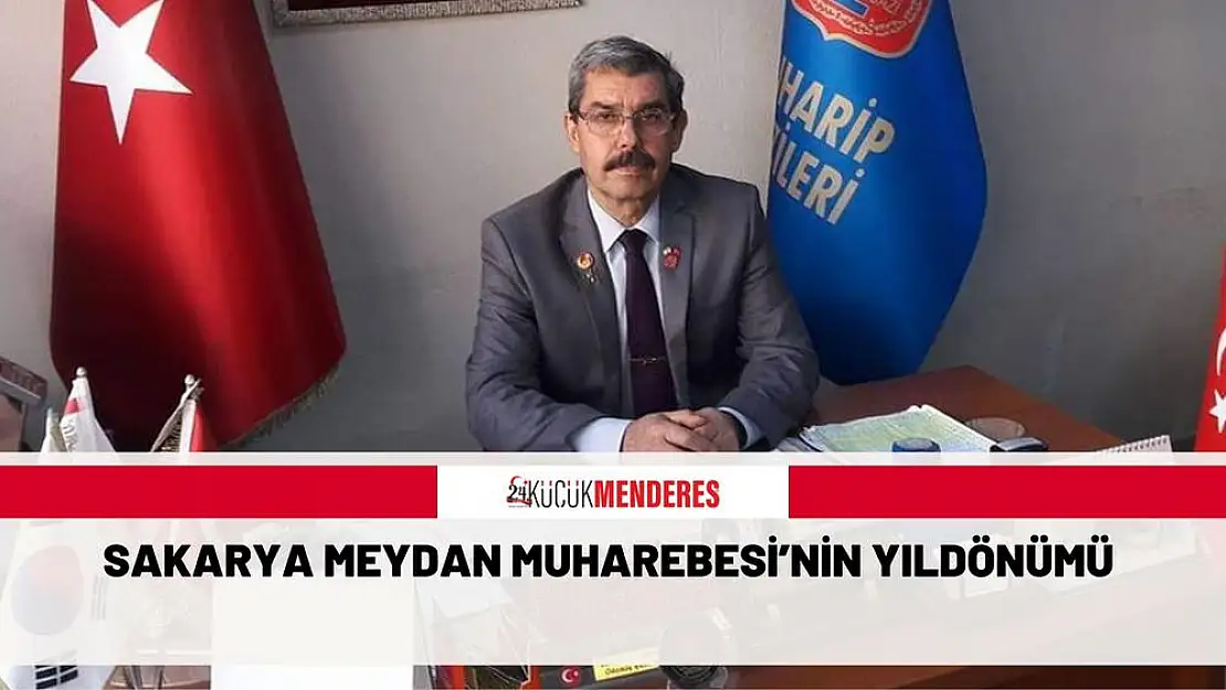 SAKARYA MEYDAN MUHAREBESİ'NİN YILDÖNÜMÜ