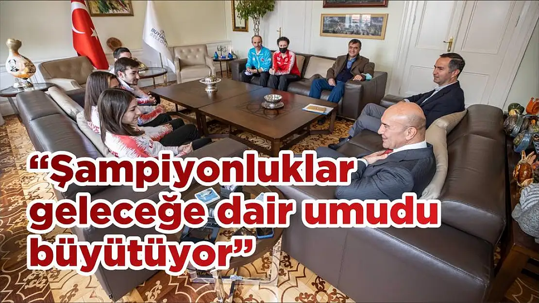 'Şampiyonluklar geleceğe dair umudu büyütüyor'