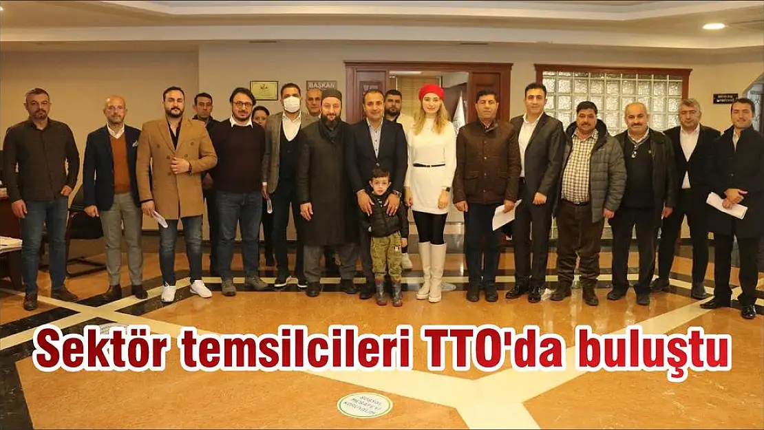 Sektör temsilcileri TTO'da buluştu