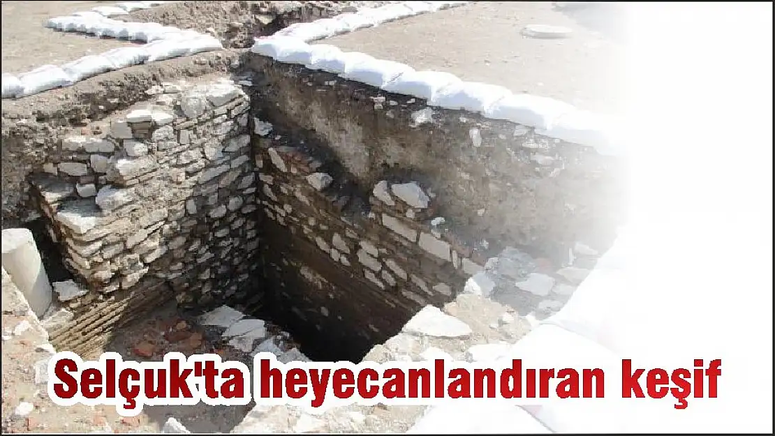 Selçuk'ta heyecanlandıran keşif