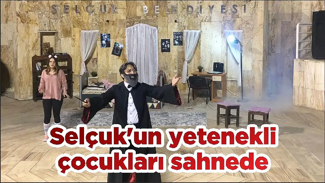 Selçuk'un yetenekli çocukları sahnede