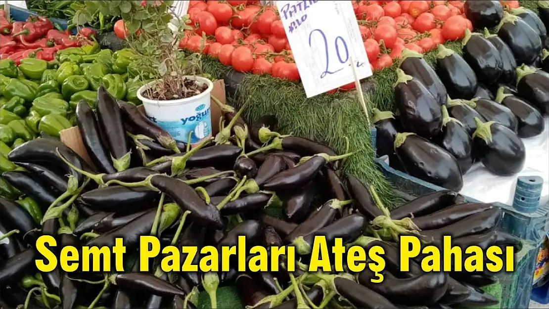 Semt Pazarları Ateş Pahası