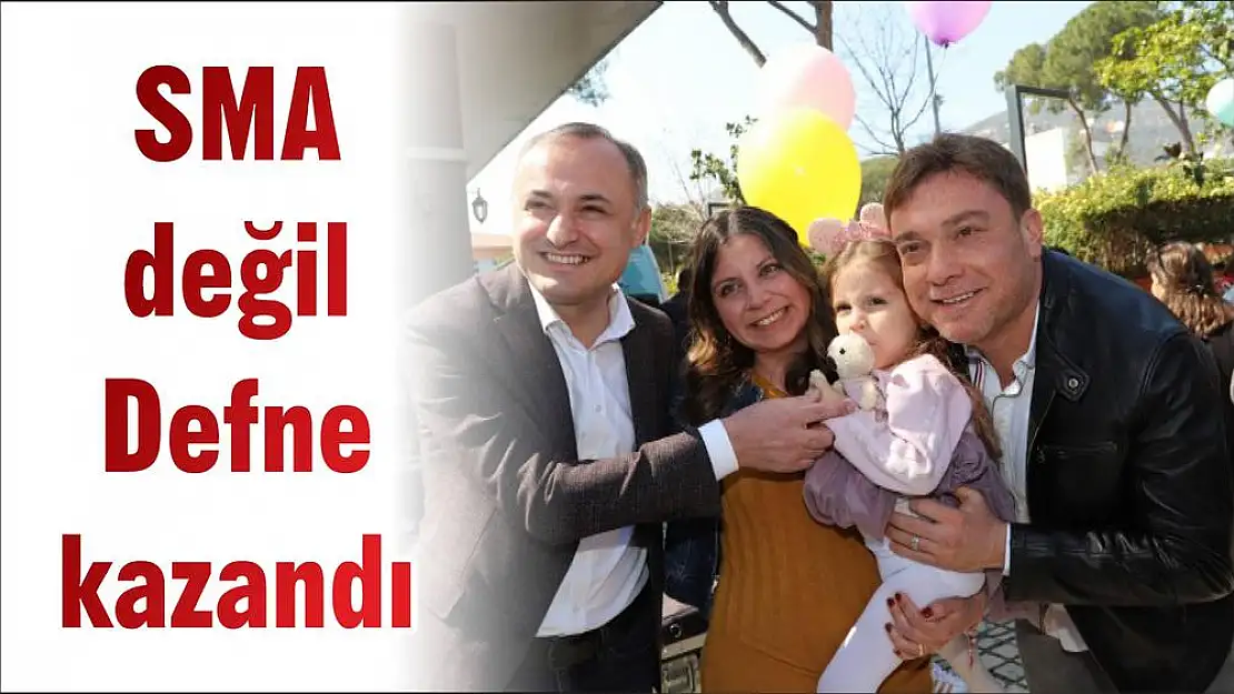 SMA değil Defne kazandı