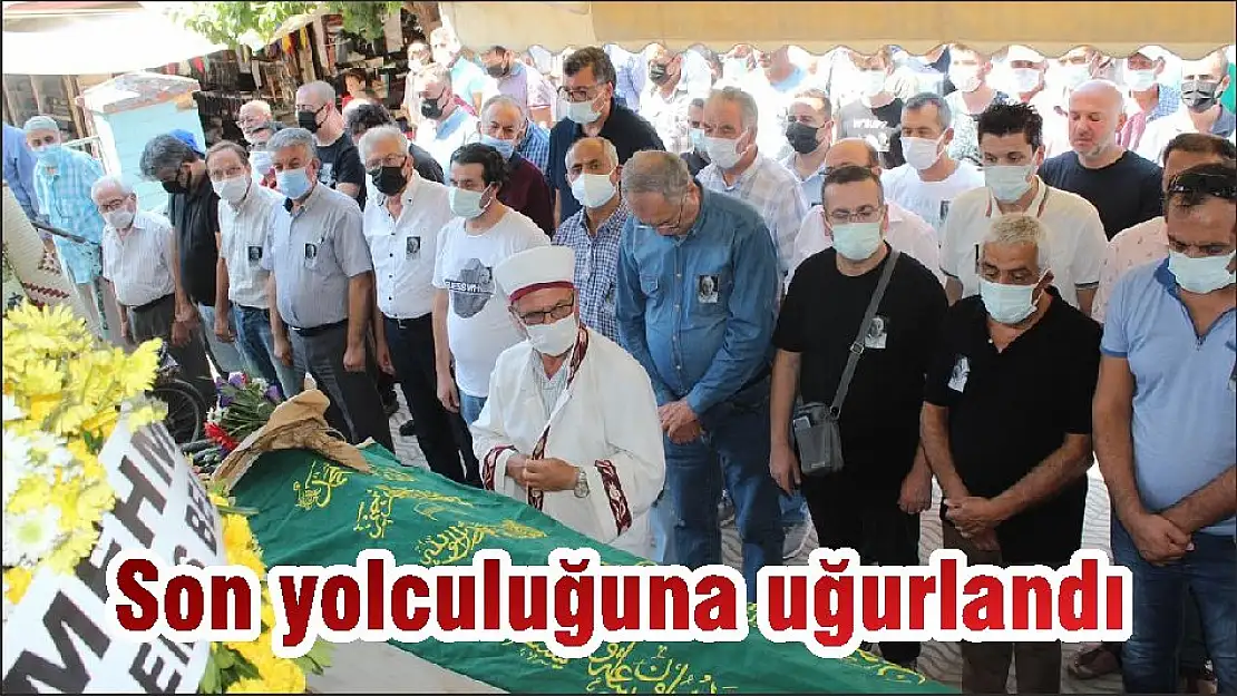 Son yolculuğuna uğurlandı