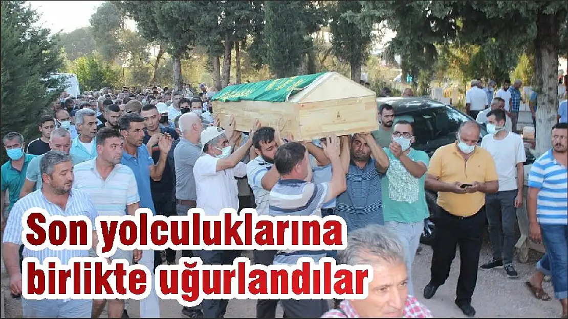 Son yolculuklarına birlikte uğurlandılar