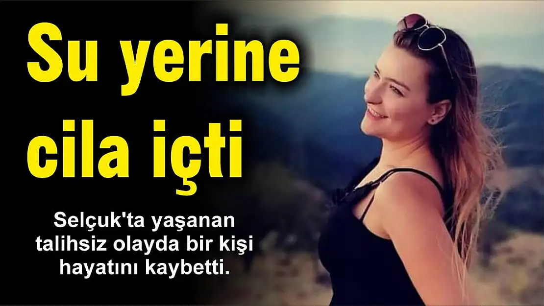 Su yerine cila içti