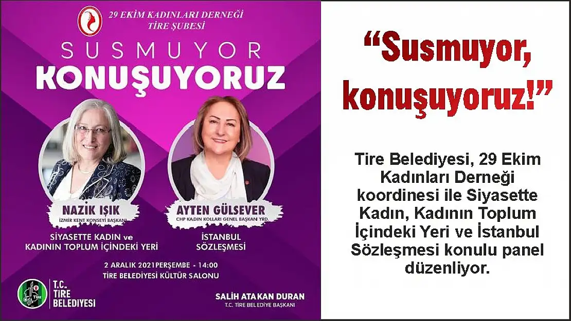 'Susmuyor, konuşuyoruz!'