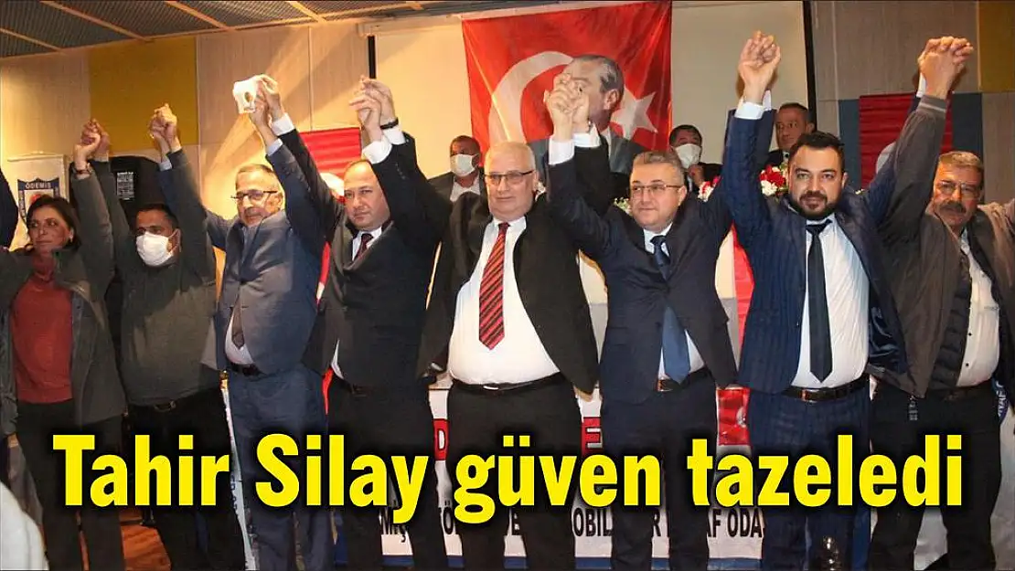 Tahir Silay güven tazeledi