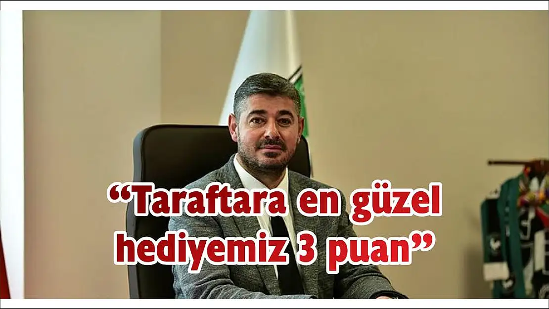 'Taraftara en güzel hediyemiz 3 puan'