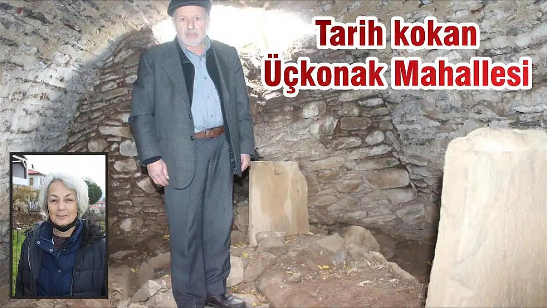 Tarih kokan Üçkonak Mahallesi