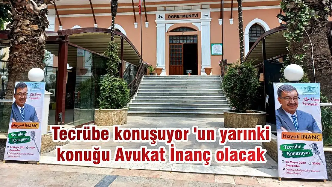 Tecrübe konuşuyor 'un yarınki konuğu Avukat İnanç olacak