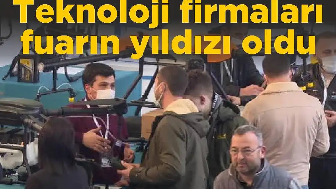 Teknoloji firmaları fuarın yıldızı oldu