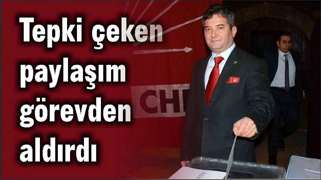 Tepki çeken paylaşım görevden aldırdı