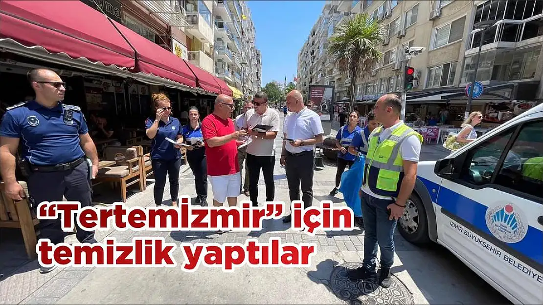 'Tertemİzmir' için temizlik yaptılar