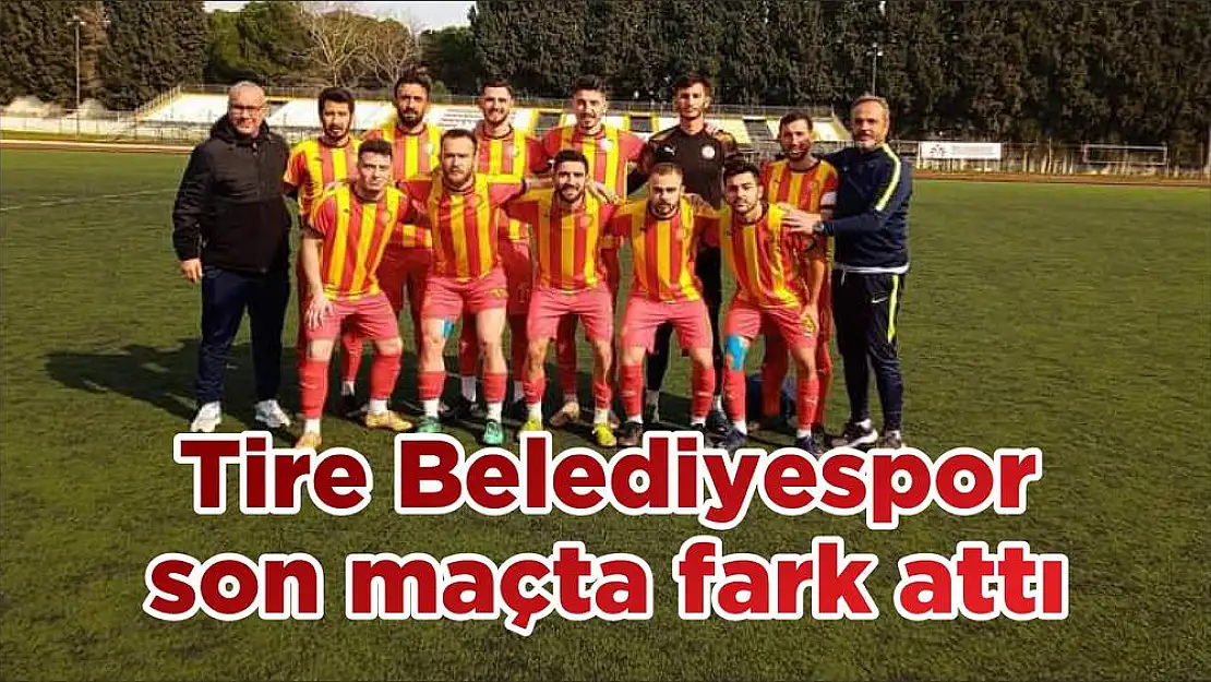 Tire Belediyespor son maçta fark attı