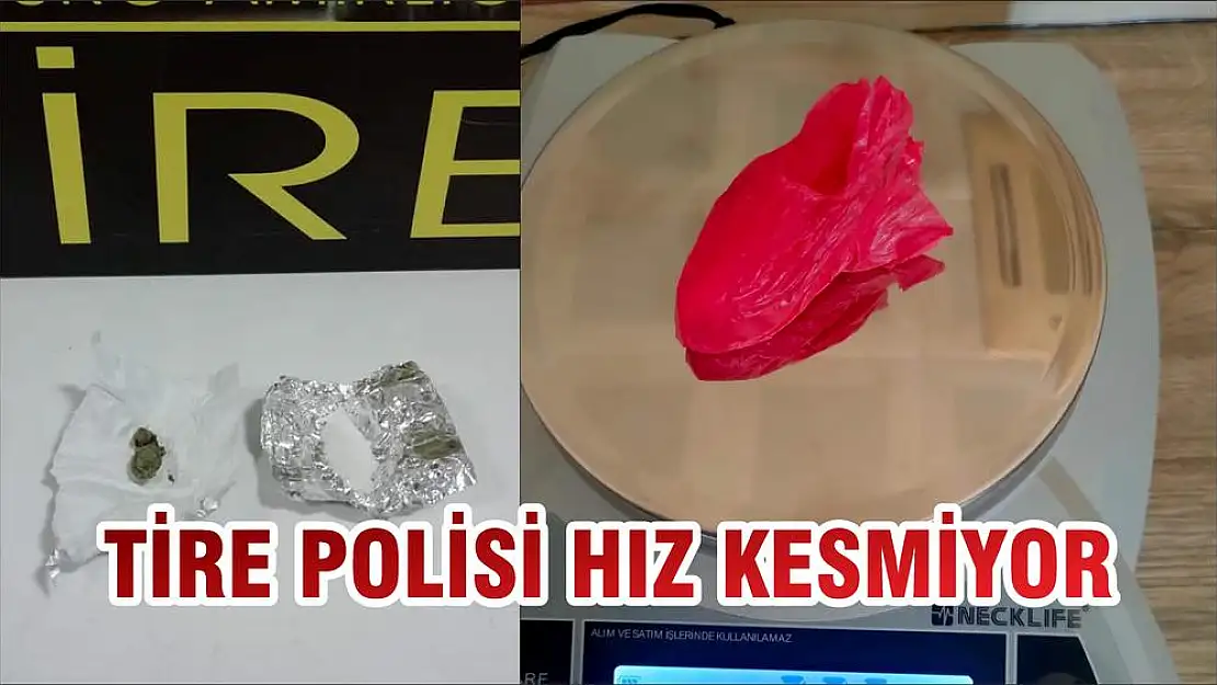 TİRE POLİSİ HIZ KESMİYOR