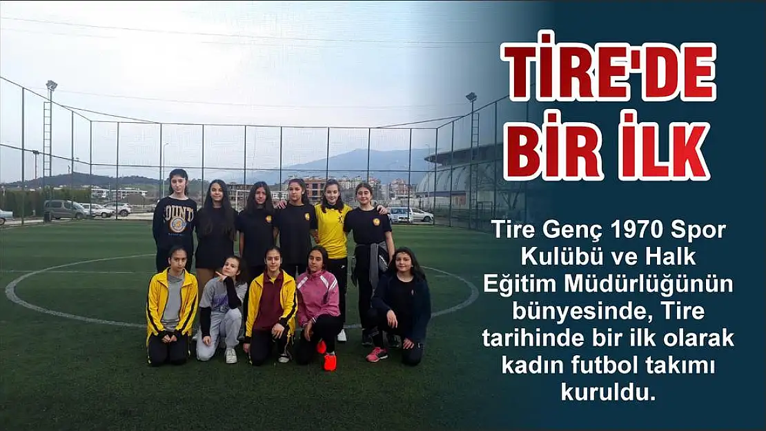 TİRE'DE BİR İLK