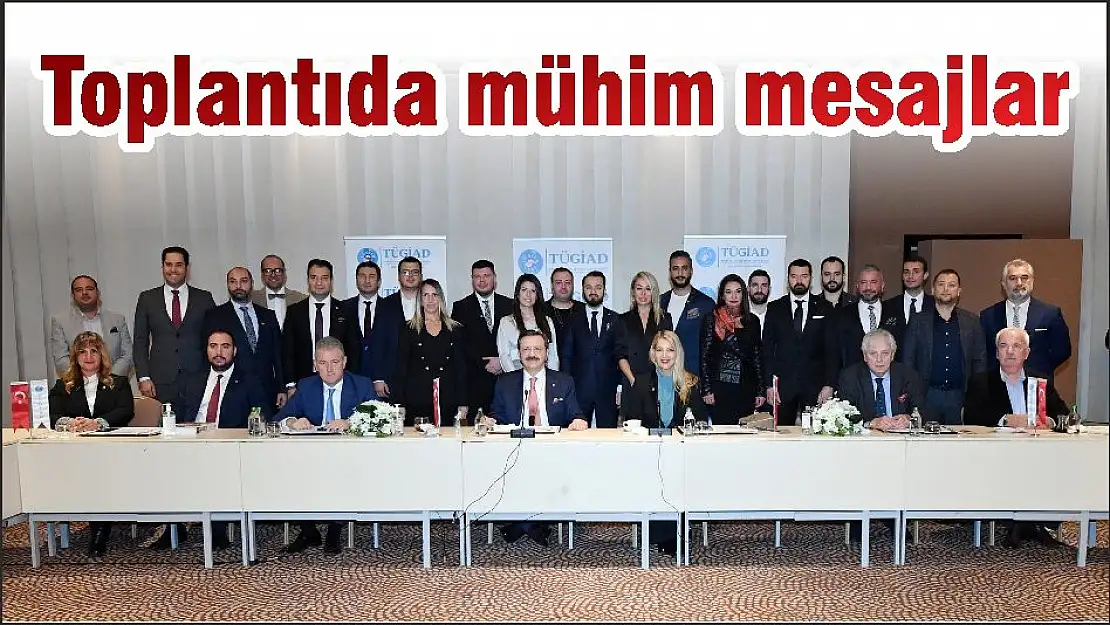 Toplantıda mühim mesajlar
