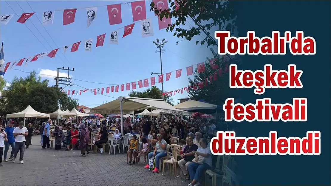 Torbalı’da keşkek festivali düzenlendi