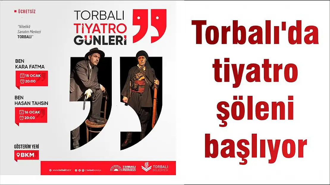 Torbalı’da tiyatro şöleni başlıyor