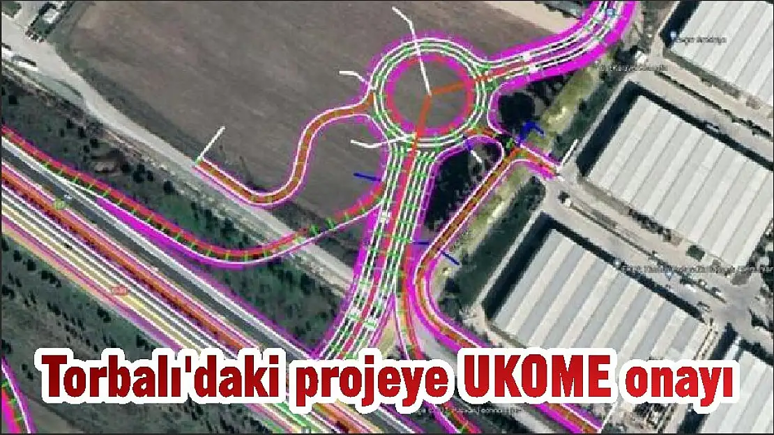 Torbalı'daki projeye UKOME onayı