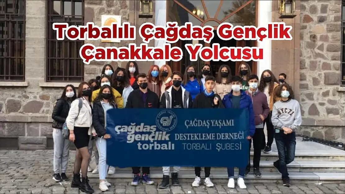 Torbalılı Çağdaş Gençlik Çanakkale Yolcusu