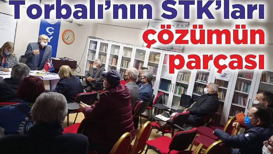 Torbalı'nın STK'ları çözümün parçası
