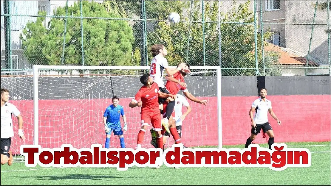 Torbalıspor darmadağın