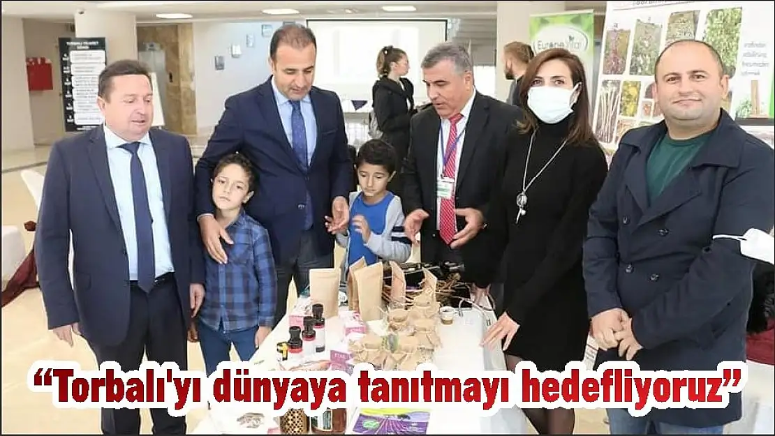 'Torbalı'yı dünyaya tanıtmayı hedefliyoruz'