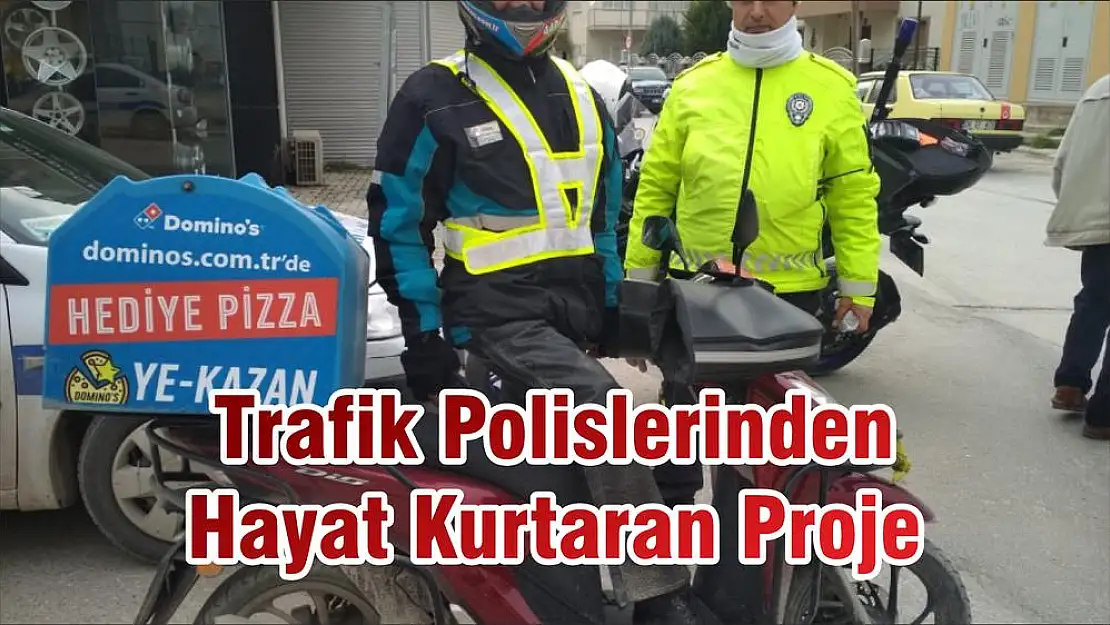 Trafik Polislerinden Hayat Kurtaran Proje