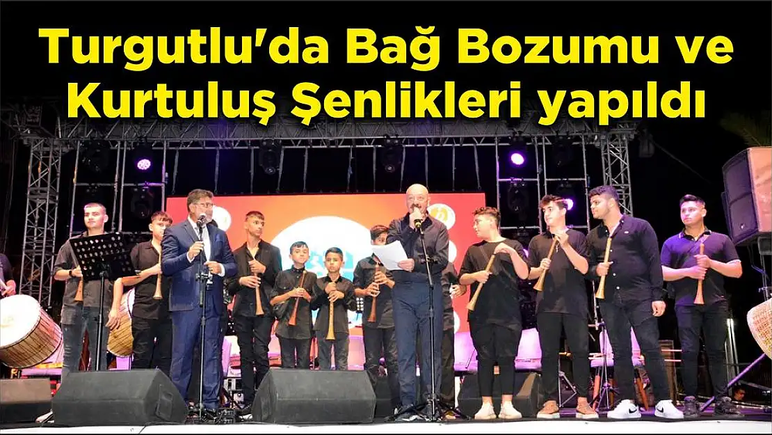 Turgutlu’da Bağ Bozumu ve Kurtuluş Şenlikleri yapıldı