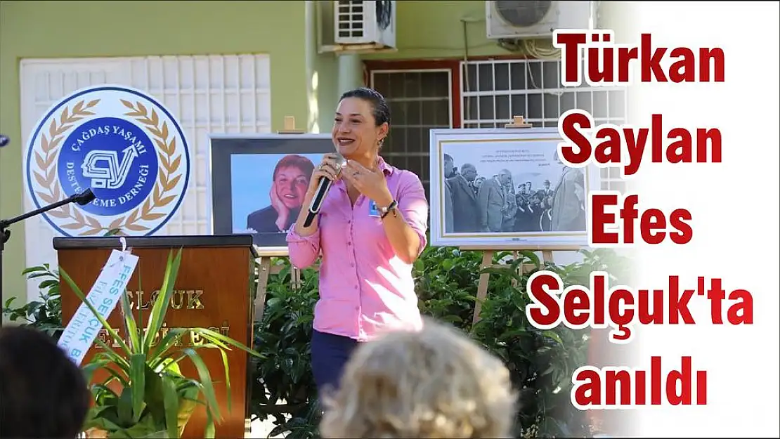 Türkan Saylan Efes Selçuk'ta anıldı