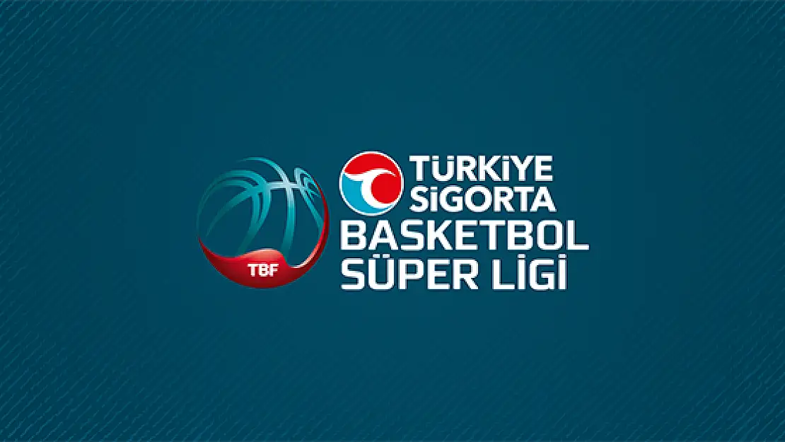 Türkiye Basketbol Ligi’nde 28. hafta mücadeleleri başlıyor